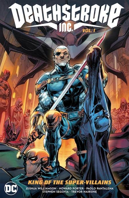 DEATHSTROKE INC - KING OF THE SUPER-VILLAINS Cover