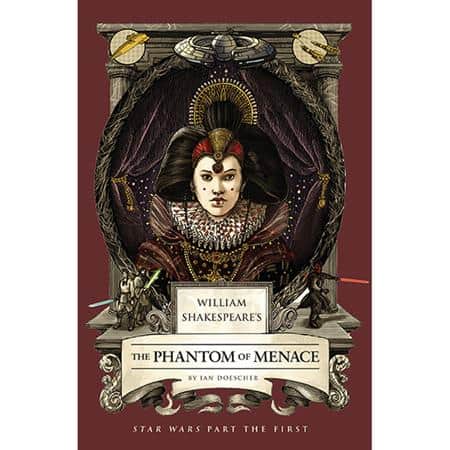 WILLIAM SHAKESPEARES STAR WARS HC THE PHANTOM OF MENACE PART THE FIRST Cover