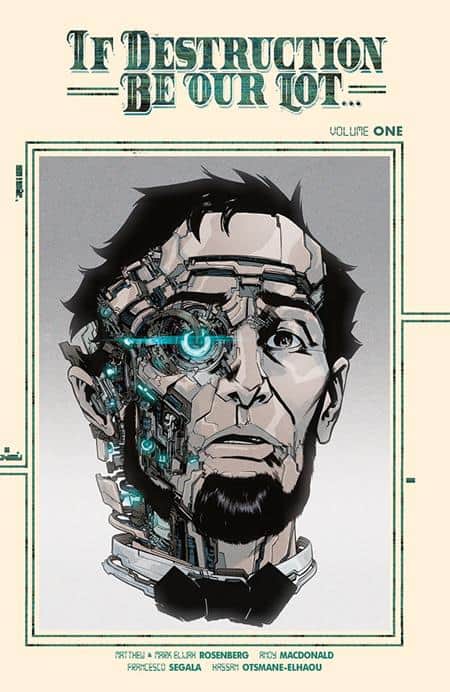 IF DESTRUCTION BE OUR LOT DIRECT MARKET EXCLUSIVE ANDY MACDONALD CYBORG CVR Cover