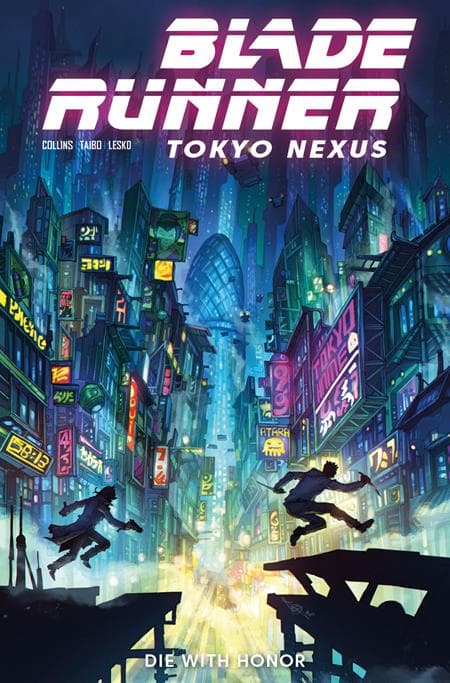 Cover for BLADE RUNNER TOKYO NEXUS DIE WITH HONOR