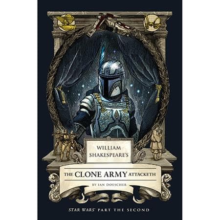 Cover für WILLIAM SHAKESPEARES STAR WARS HC THE CLONE ARMY ATTACKETH PART THE SECOND
