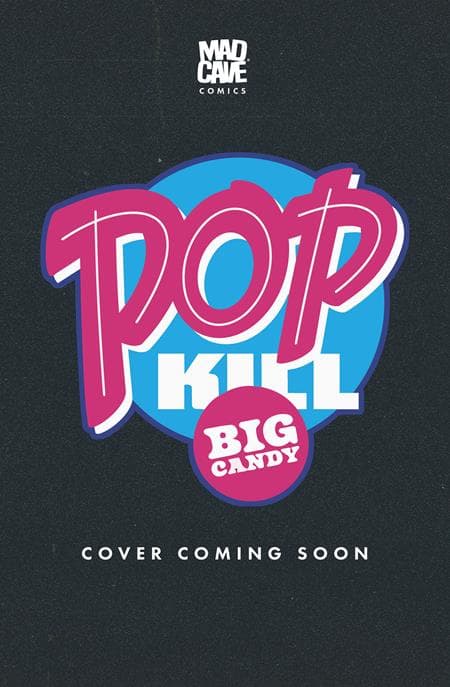 Cover for POP KILL BIG CANDY