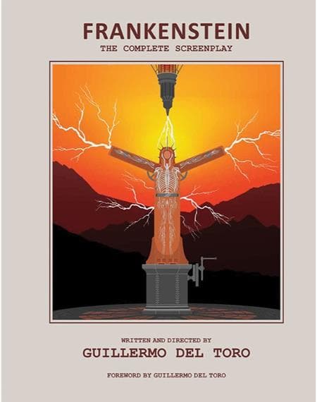 Cover for FRANKENSTEIN THE COMPLETE SCREENPLAY HC WRITTEN AND DIRECTED BY GUILLERMO DEL TORO