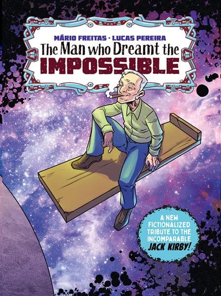 Cover für THE MAN WHO DREAMT THE IMPOSSIBLE A TRIBUTE TO JACK KIRBY (TREASURY EDITION) (ONE SHOT)