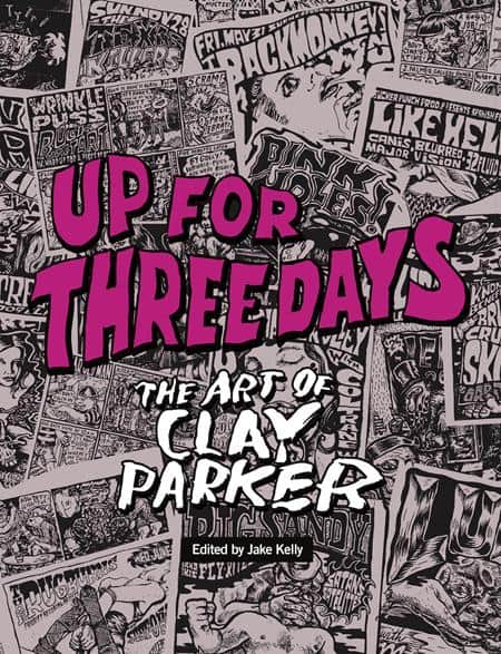 UP FOR THREE DAYS TP THE ART OF CLAY PARKER (MR) Cover