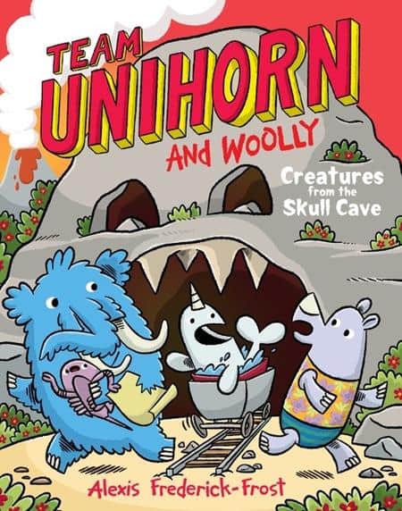TEAM UNIHORN AND WOOLLY TP VOL 04 CREATURES FROM THE SKULL CAVE Cover