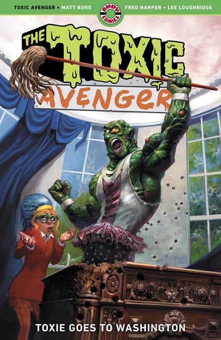 THE TOXIC AVENGER TP VOL 3 TOXIE GOES TO WASHINGTON (MR) Cover