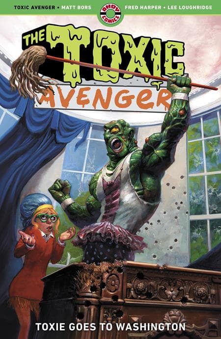 Cover für THE TOXIC AVENGER TP VOL 3 TOXIE GOES TO WASHINGTON (MR)