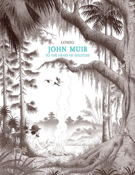 Cover für JOHN MUIR TO THE HEART OF SOLITUDE HC