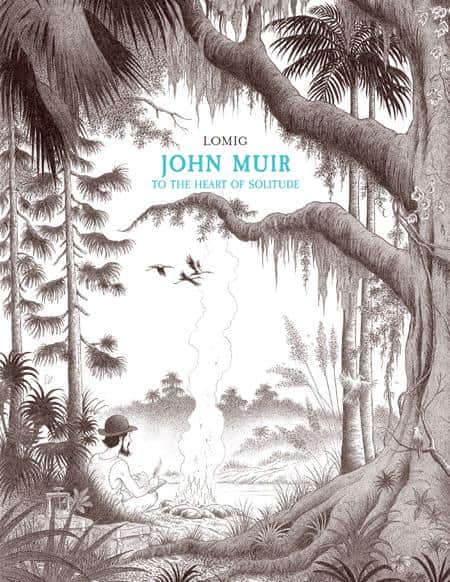 JOHN MUIR TO THE HEART OF SOLITUDE HC Cover