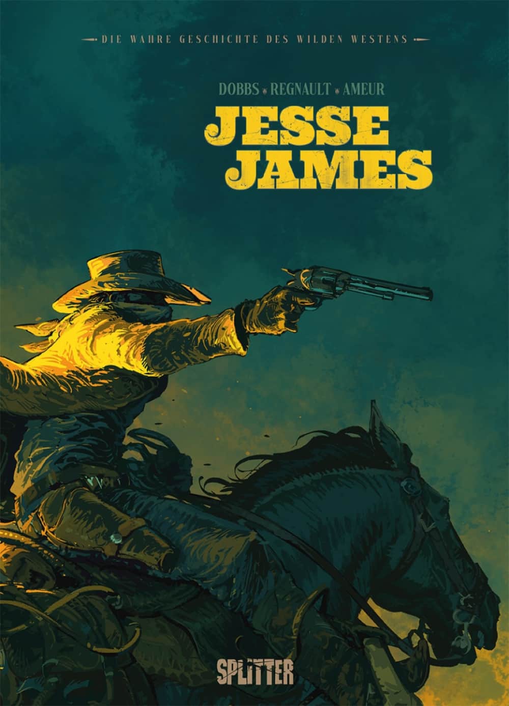Die wahre Geschichte des Wilden Westens: Jesse James Cover