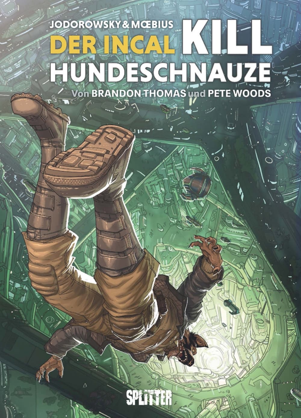 Cover für Der Incal: Kill Hundeschnauze
