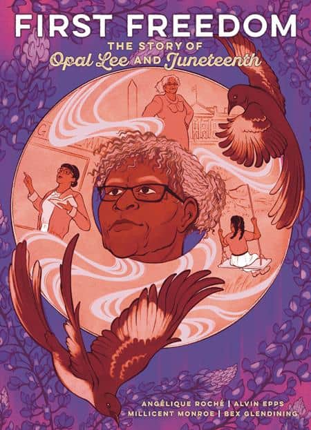 FIRST FREEDOM HC THE STORY OF OPAL LEE AND JUNETEENTH Cover