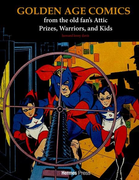 Cover für GOLDEN AGE COMICS FROM THE OLD FANS ATTIC HC PRIZES WARRIORS AND KIDS