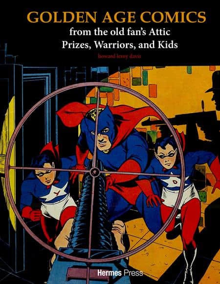 GOLDEN AGE COMICS FROM THE OLD FANS ATTIC HC PRIZES WARRIORS AND KIDS Cover
