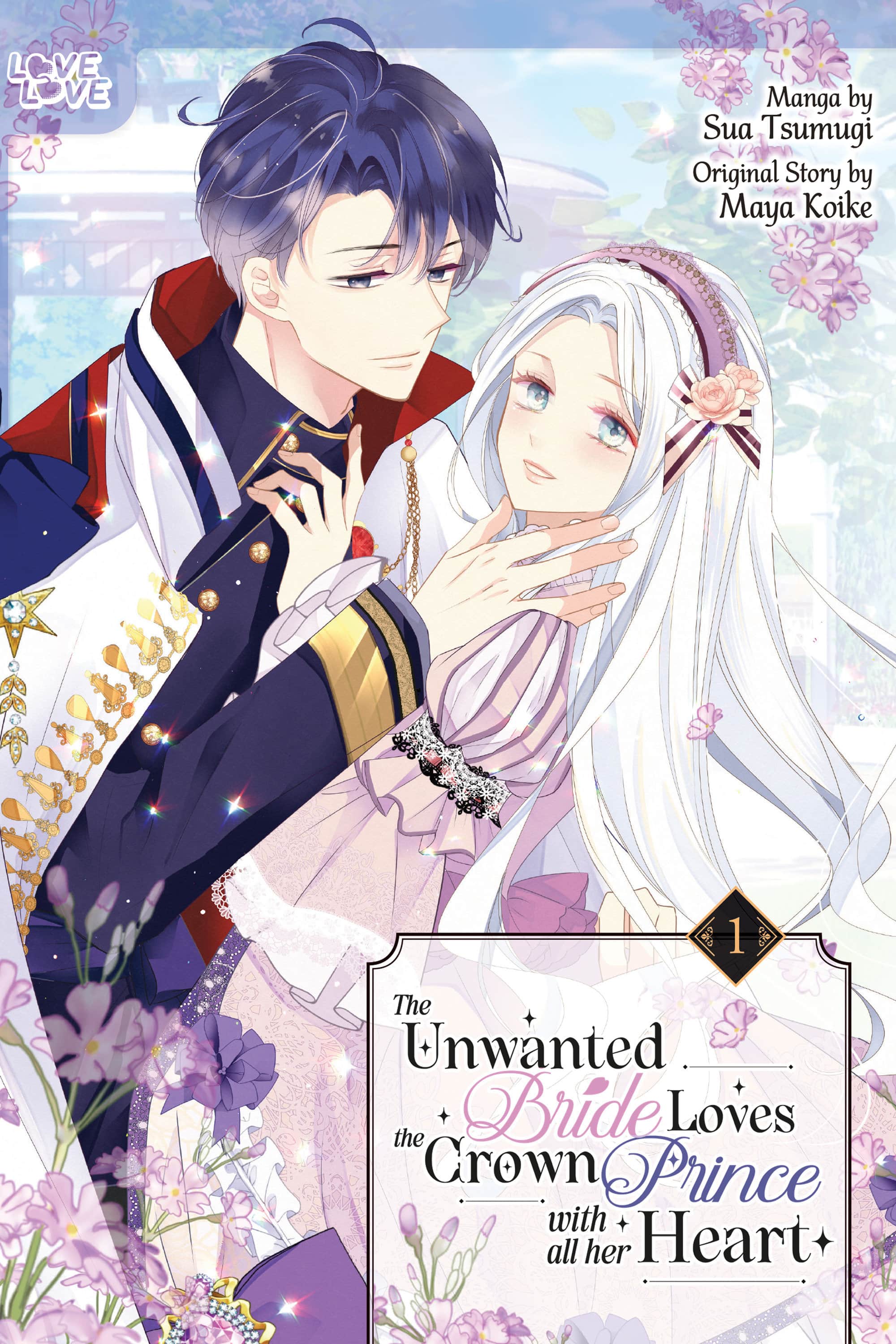 The Unwanted Bride Loves the Crown Prince With All Her Heart, Volume 1 Cover