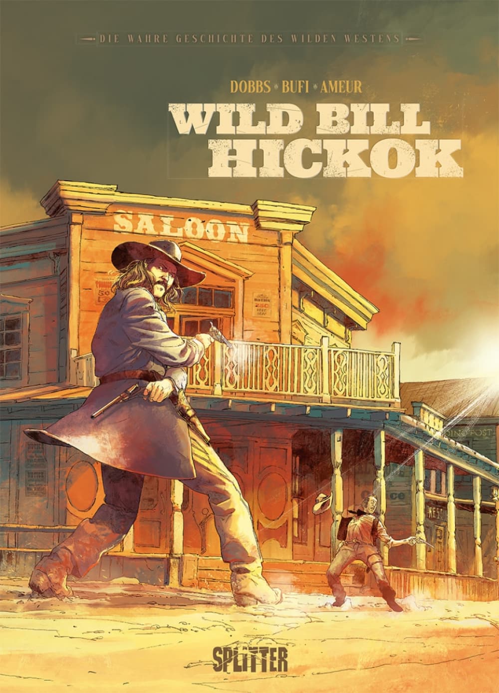 Cover für Die wahre Geschichte des Wilden Westens: Wild Bill Hickok