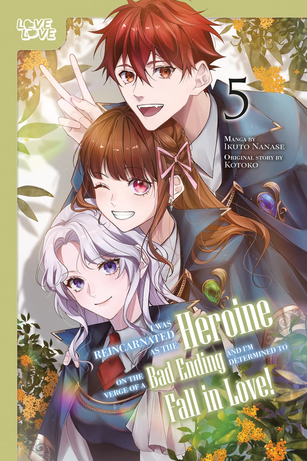 Cover für I Was Reincarnated as the Heroine on the Verge of a Bad Ending, and I'm Determined to Fall in Love!, Volume 5