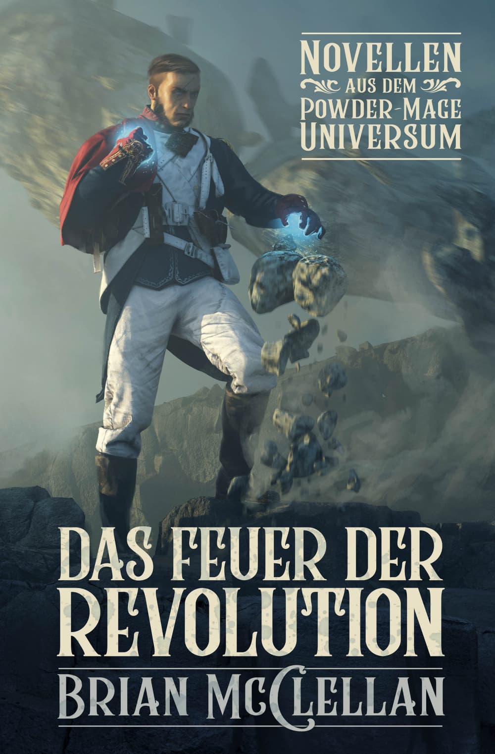 Cover für Novellen aus dem Powder-Mage-Universum: Das Feuer der Revolution