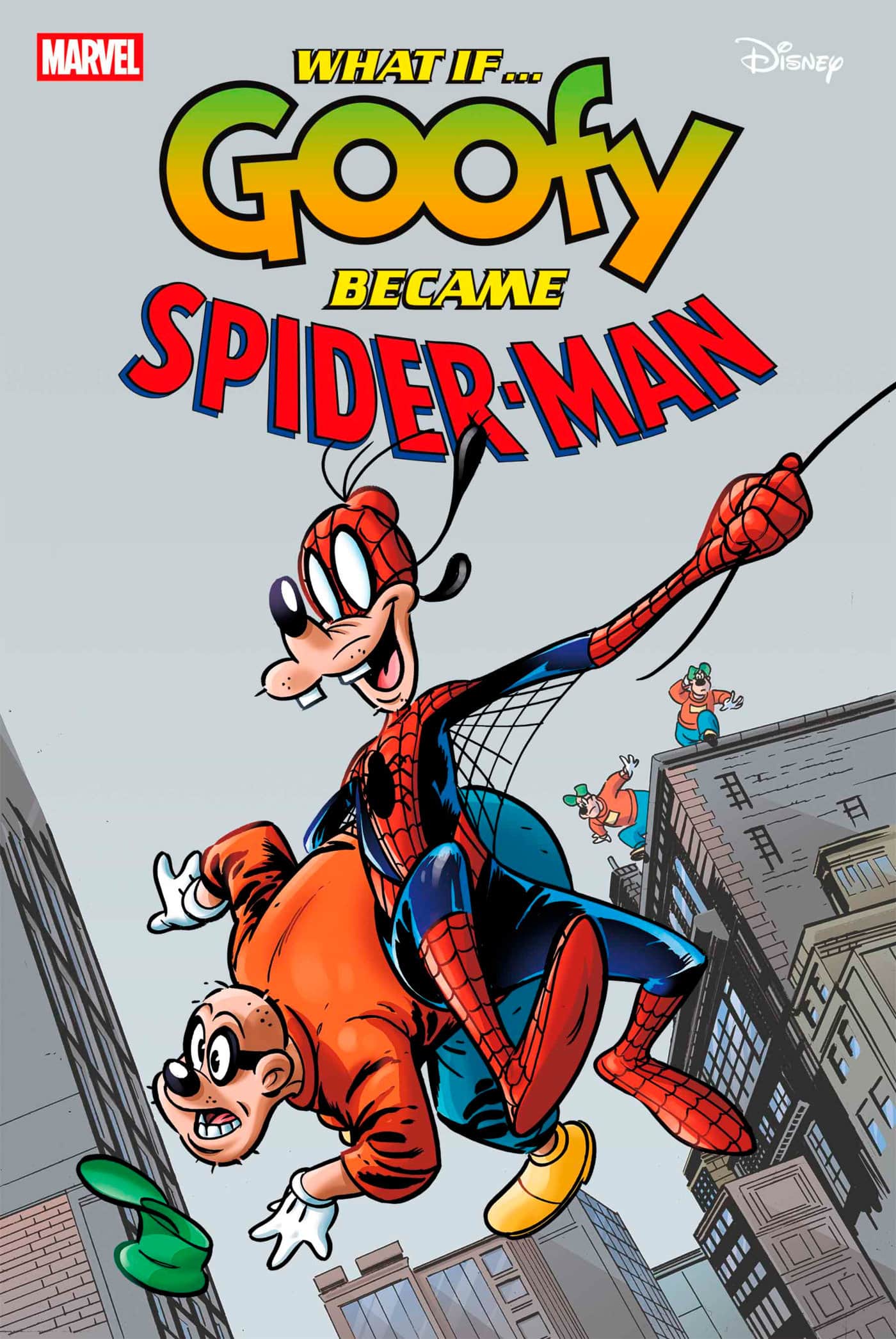 MARVEL & DISNEY: WHAT IF...? GOOFY BECAME SPIDER-MAN Cover