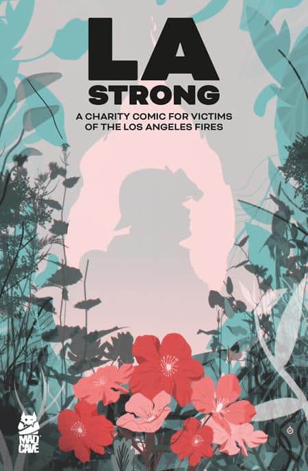 LA STRONG CHARITY COMIC FOR LOS ANGELES FIRES CVR B JUAN DOE VAR Cover