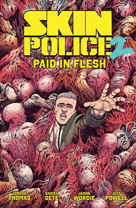 SKIN POLICE TP VOL 02 PAID IN FLESH (MR) Cover