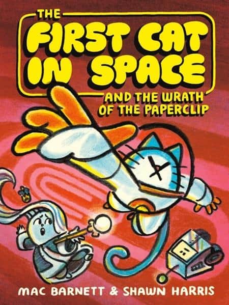 FIRST CAT IN SPACE AND THE WRATH OF THE PAPERCLIP TP Previously Offered Thru Other Distributors Cover