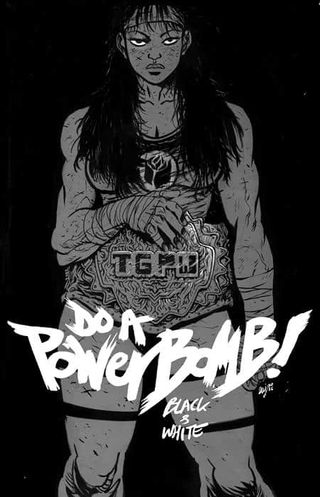 Do A Powerbomb Black And White Cover