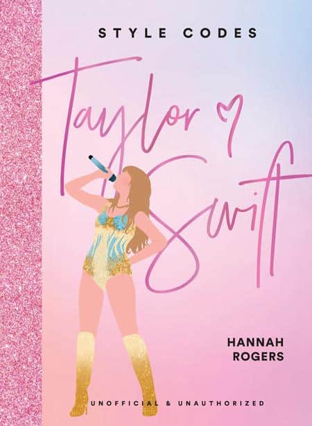 STYLE CODES HC TAYLOR SWIFT A GUIDE TO DRESSING LIKE A FASHION ICON Cover