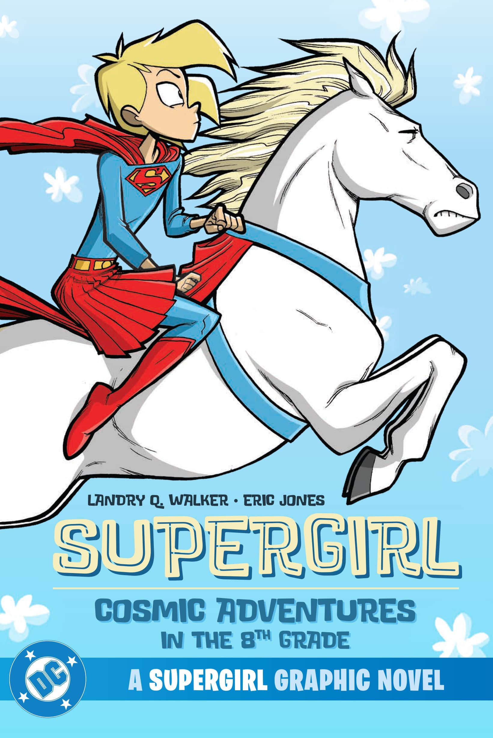 Supergirl: Cosmic Adventures in the 8th Grade (New Edition) Cover