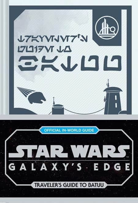 STAR WARS GALAXYS EDGE HC TRAVELERS GUIDE TO BATUU Previously Offered thru Other Distributors Cover